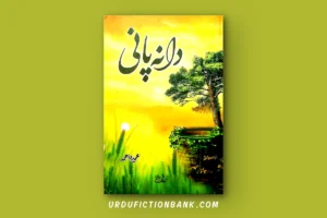 Dana Pani By Umera Ahmed – Download PDF