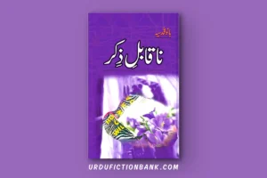 Na Qabil E Zikar By Bano Qudsiya – Download PDF