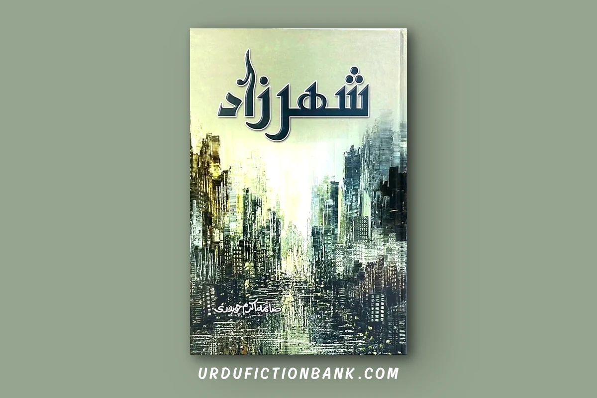 Sheharzaad By Saima Akram Chaudhry – Download PDF